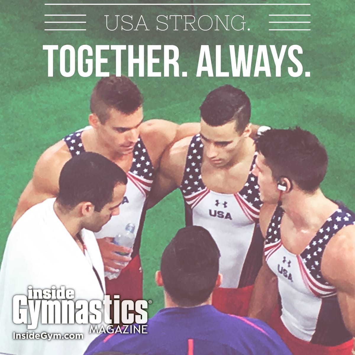An Inside Gymnastics graphic headed USA STRONG. TOGETHER. ALWAYS., showing four US men's gymnasts huddled together with a coach.
